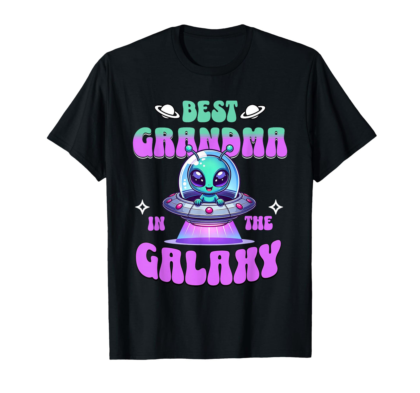 Cute Best Grandma In The Galaxy For Women T-Shirt