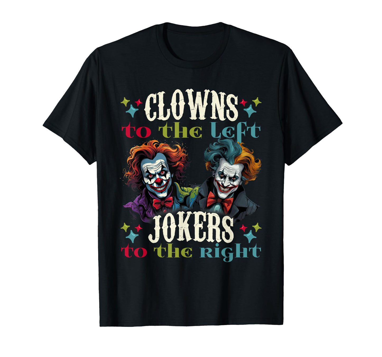 Amusement Clowns to Left Jokers to Right Dark Carnival T-Shirt