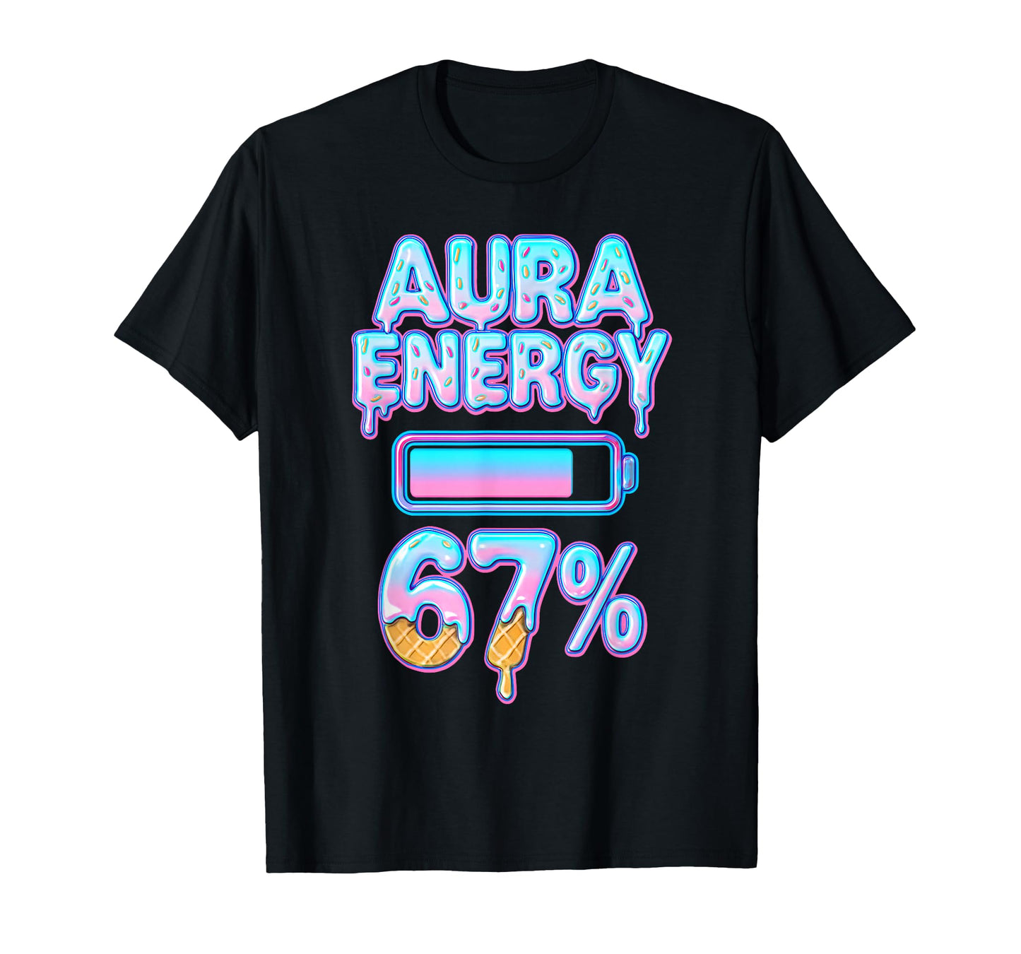 Aura Energy 67 Meme Ice Cream Drip 6 7 Funny Six Seven Teens T-Shirt