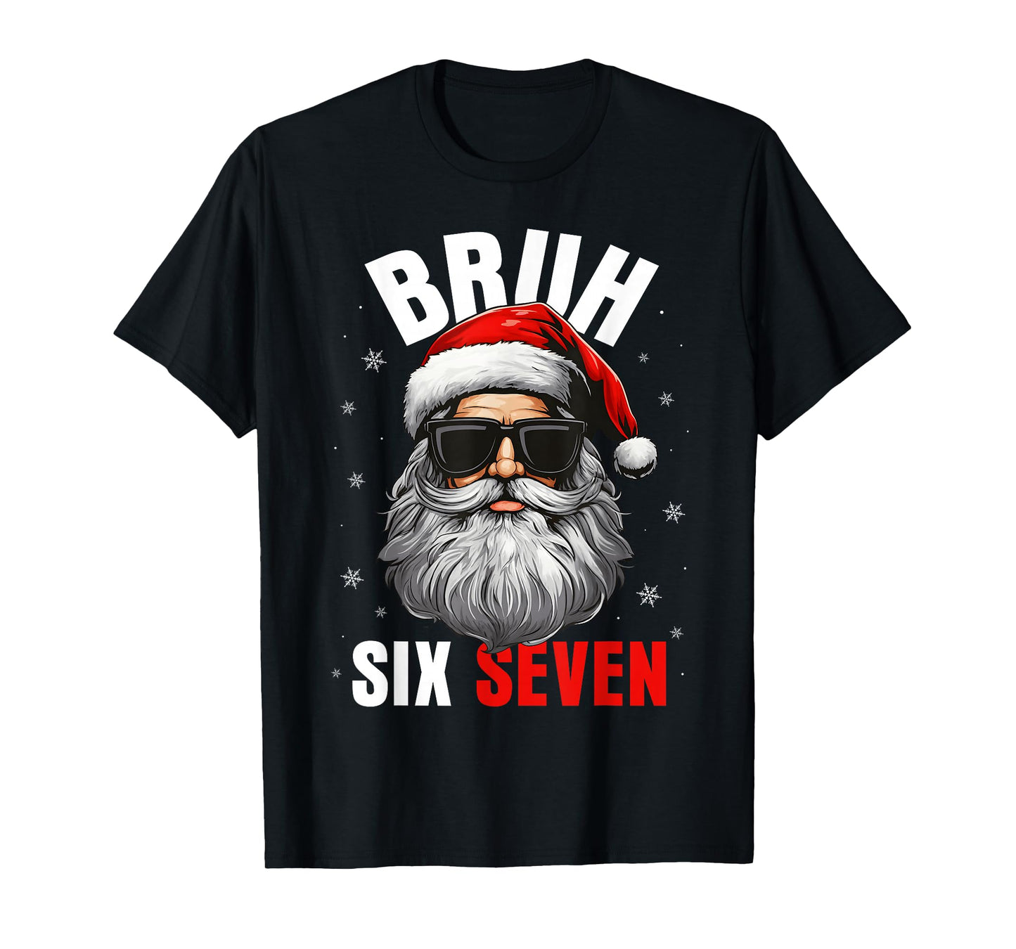 Six Seven Christmas Bruh Santa Boys Men Funny Meme Gen Alpha T-Shirt