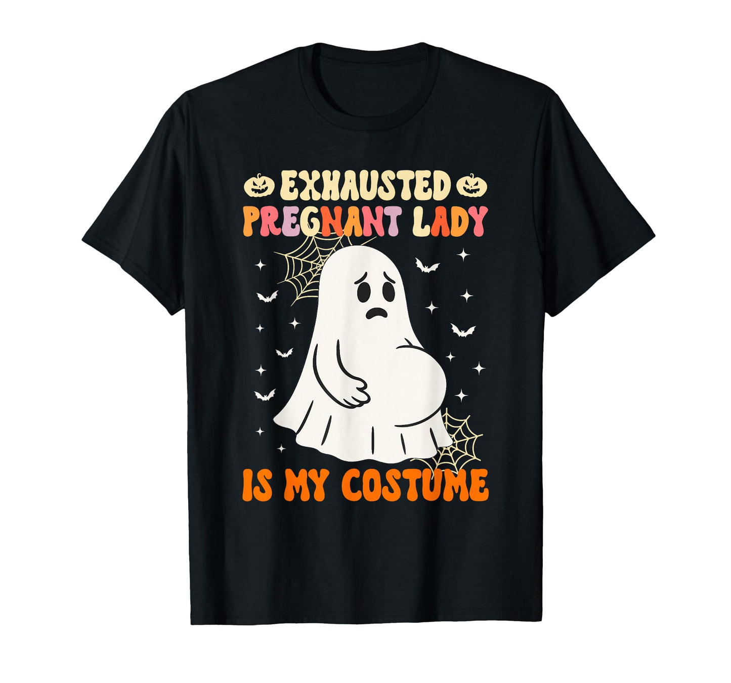 Exhausted Pregnant Lady is My Costume Halloween Pregnancy T-Shirt