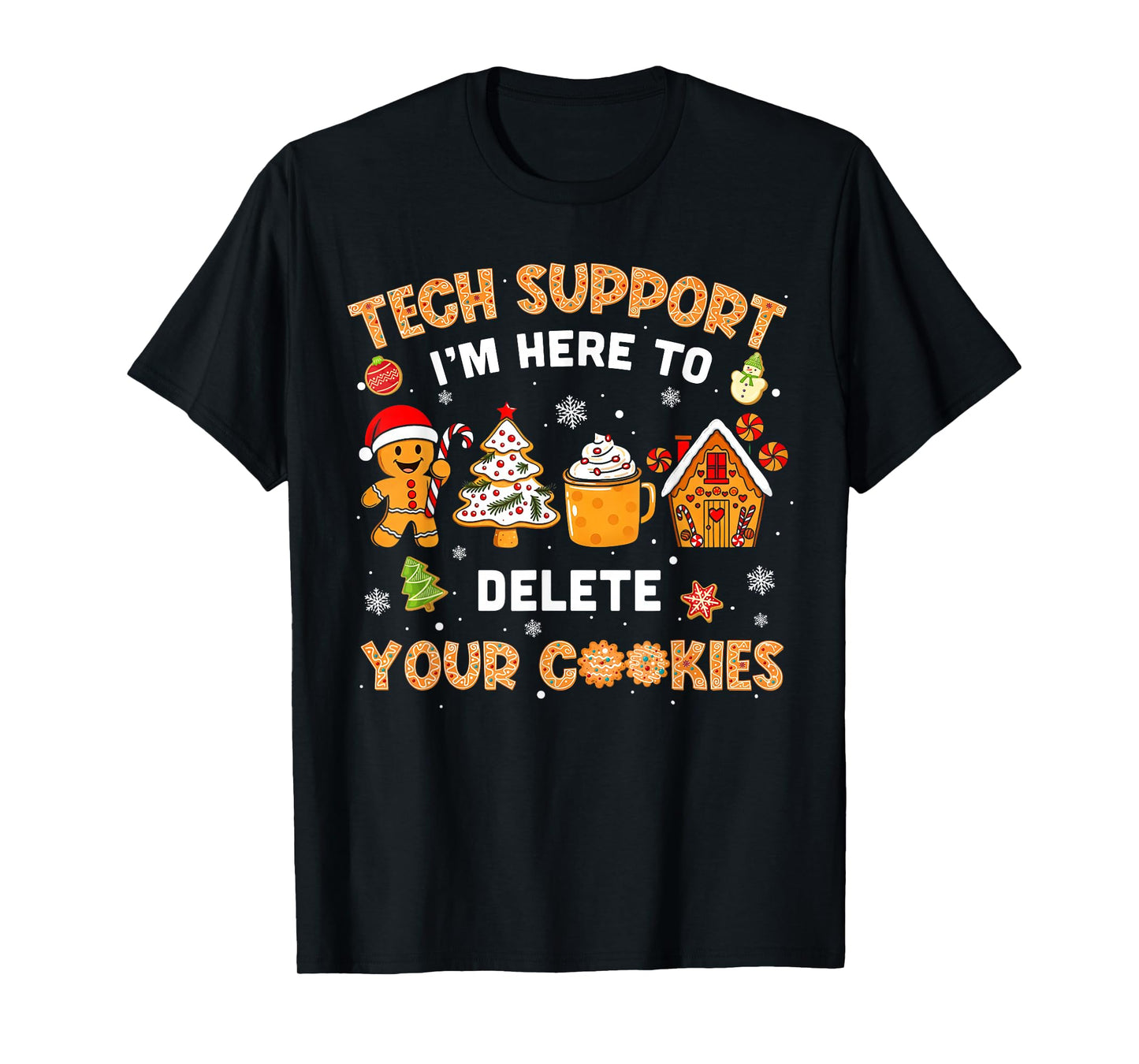 Christmas Tech Support Here to Delete Cookies Xmas Pajama T-Shirt