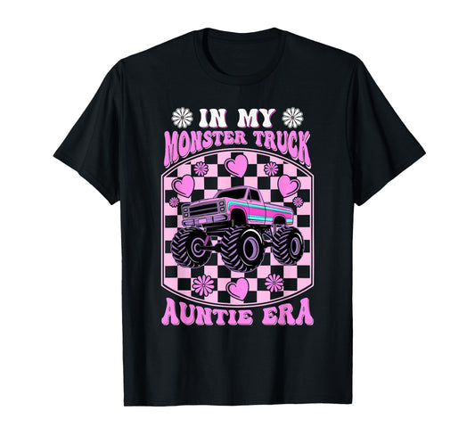 Groovy In My Monster Truck Auntie Era Monster Truck Aunt T-Shirt
