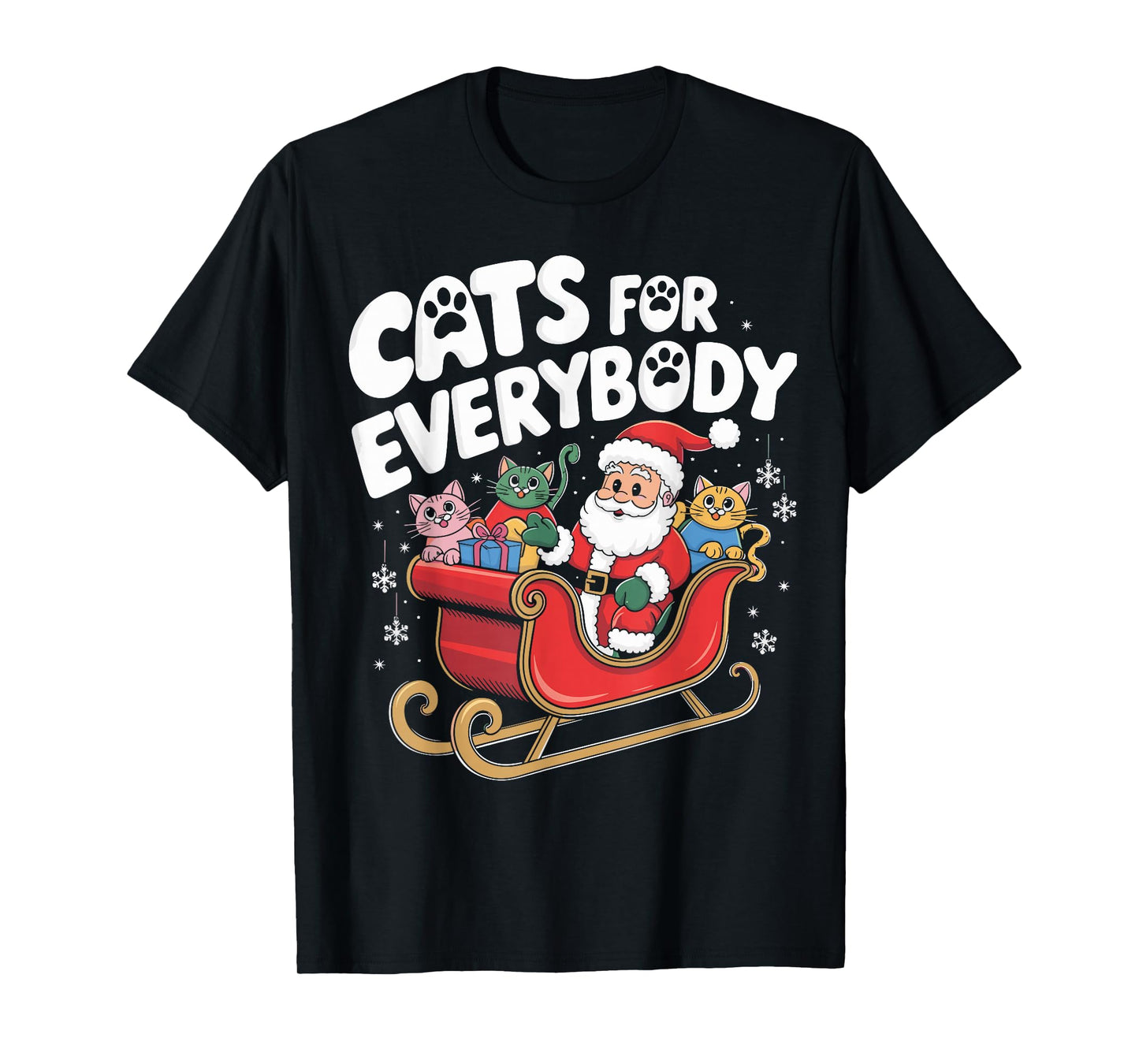 Cats For Everybody Christmas Cat Funny Xmas Women Santa T-Shirt