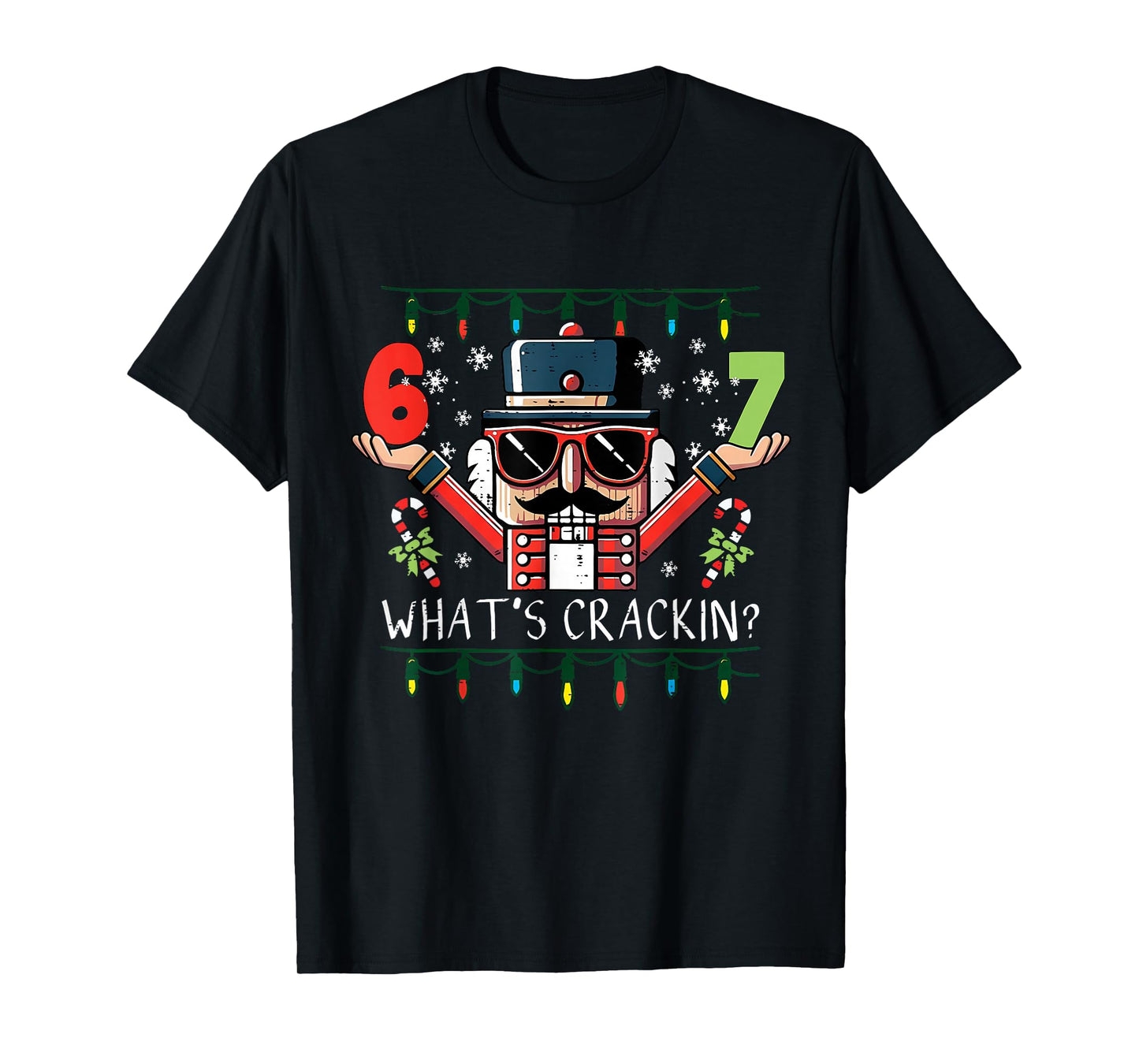Retro Christmas Nutcracker Whats Crackin Funny 67 Meme Xmas T-Shirt