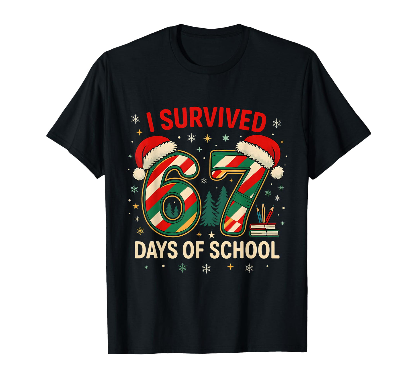I Survived 67 Days of School Christmas Teacher T-Shirt