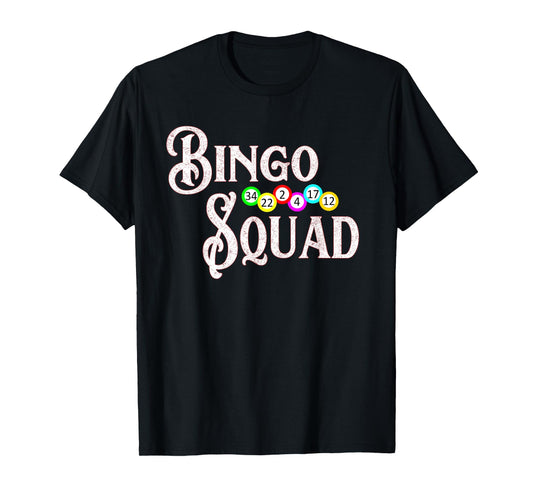Bingo Squad Funny Bingo Lover Gift T-Shirt