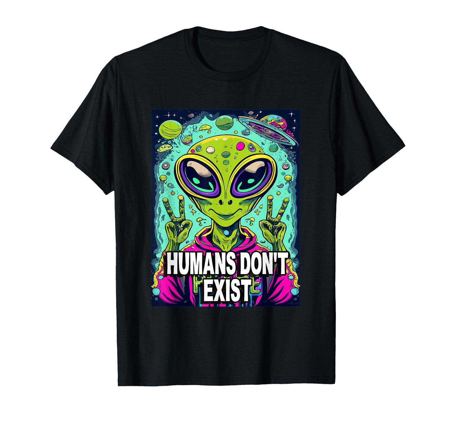 Retro Humans Don't Exist Shirt Funny Alien T-Shirt