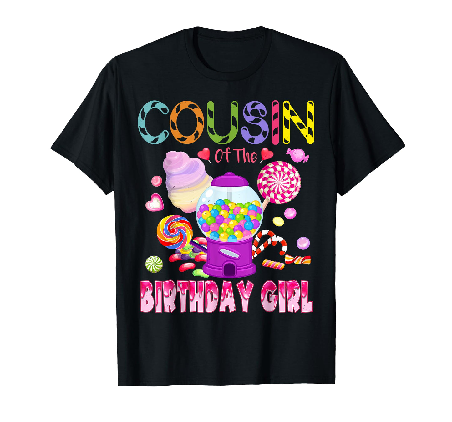 Cousin Of The Birthday Gifts Girl Candyland Candy Birthday T-Shirt