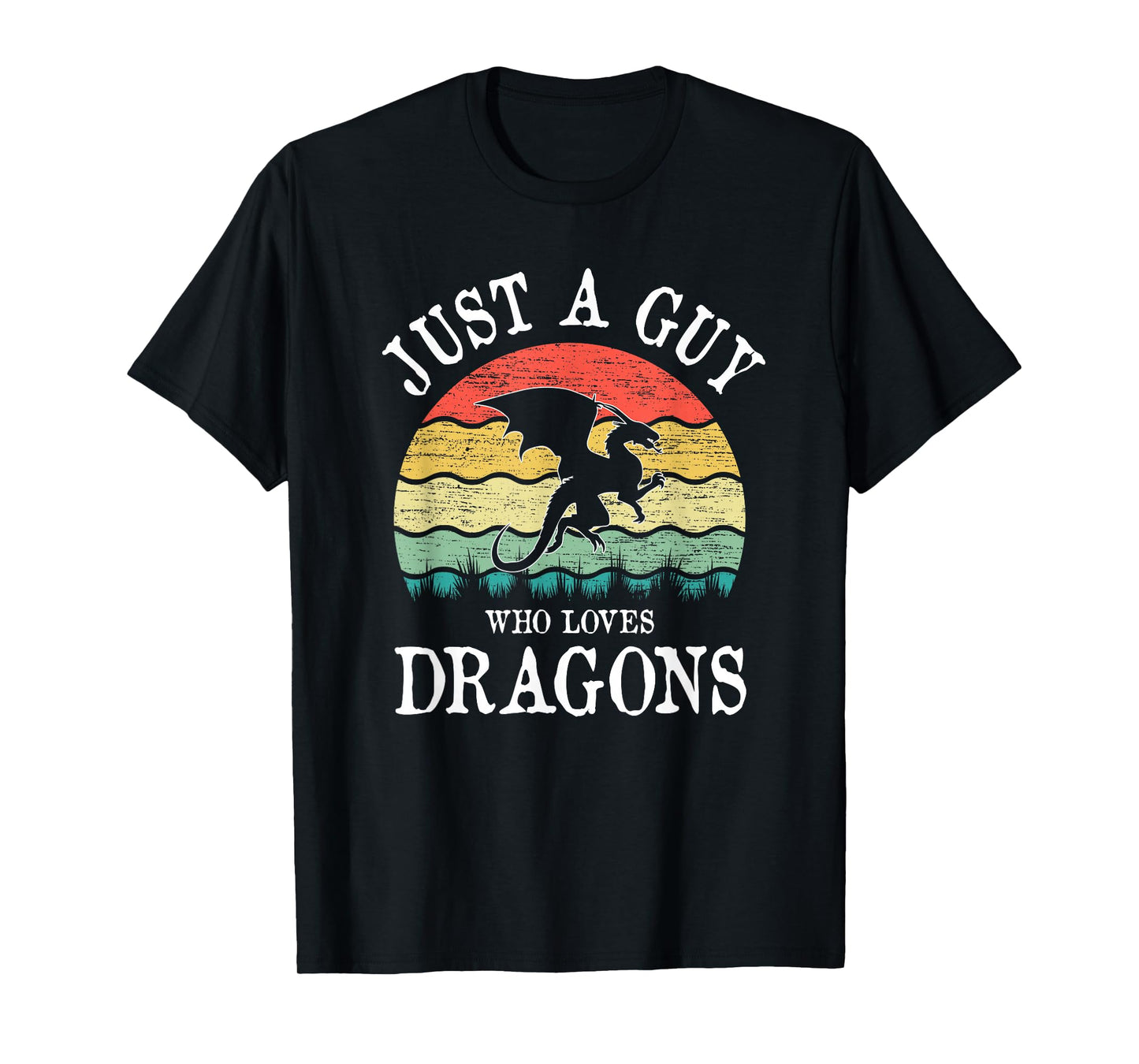 Just A Guy Who Loves Dragons T-Shirt