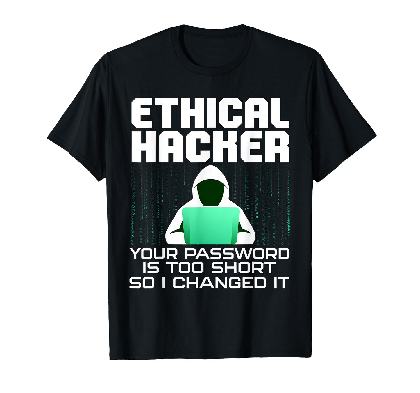 Funny Hacker Art For Men Women Hacking Lover Computer Nerd T-Shirt
