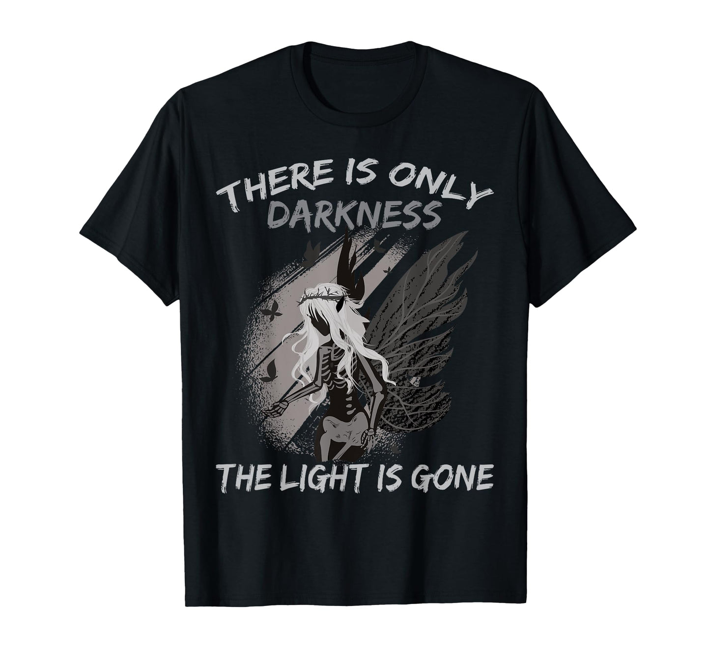 There Is Only Darkness, The Light Is Gone - Otaku Anime T-Shirt
