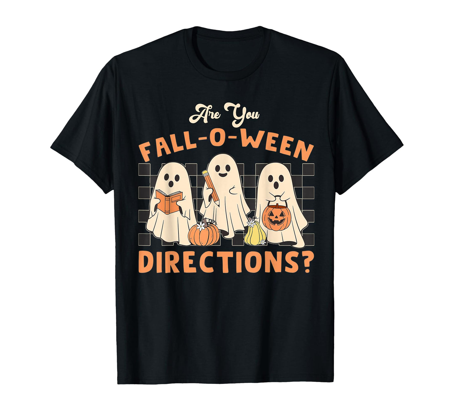 Ghost are You Fall-o-ween Directions Funny Teacher Halloween T-Shirt