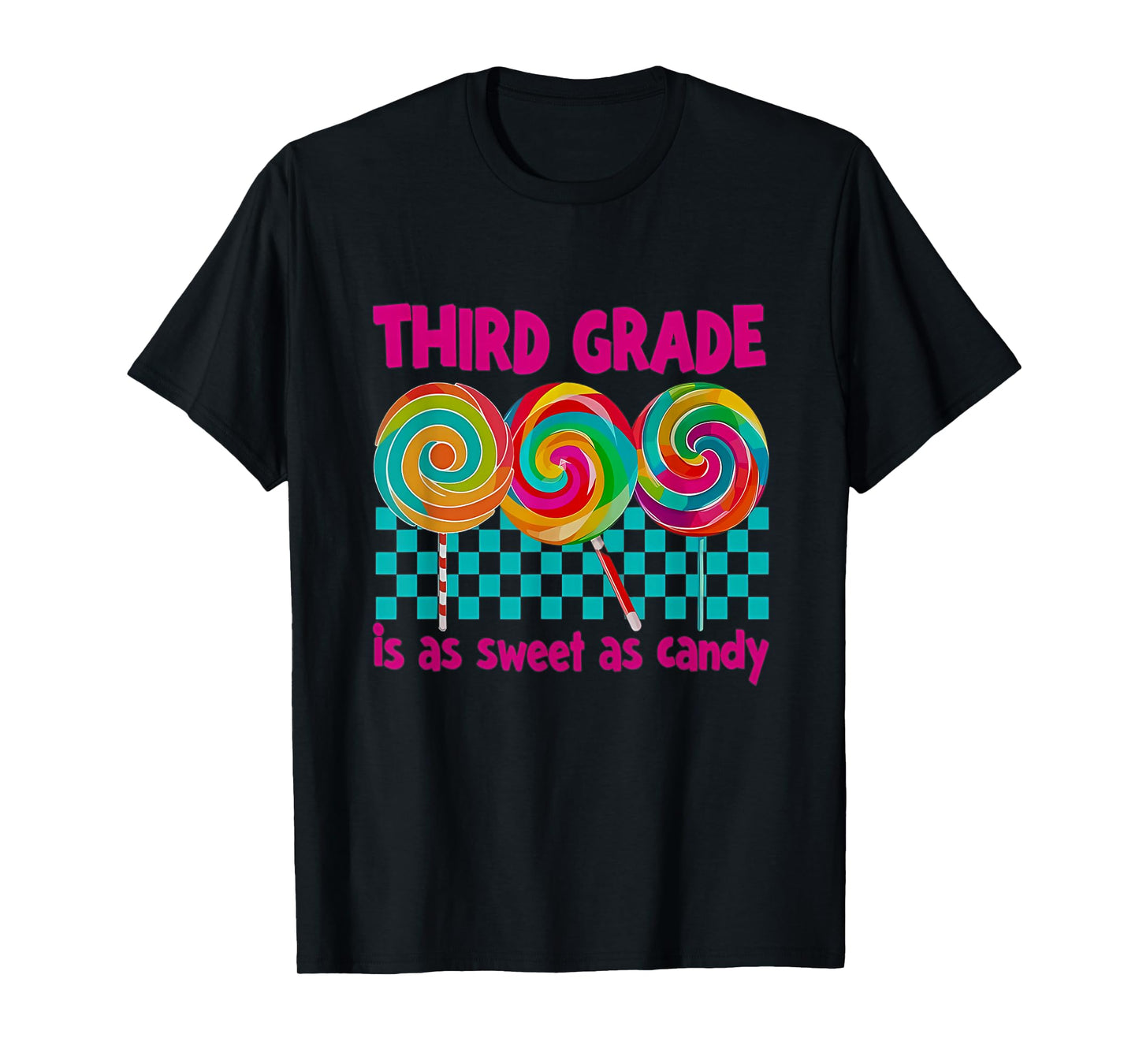 Third Grade is as Sweet as Candy Back To School Teacher T-Shirt