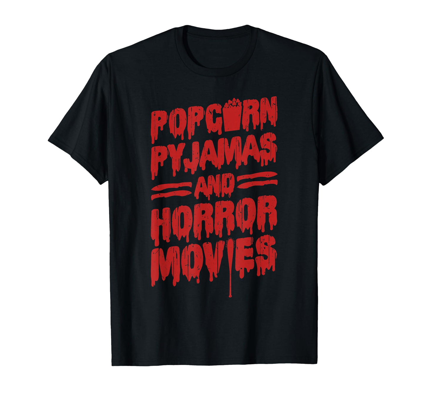 Scary Horror Movie Popcorn Pajamas and Horror Movies T-Shirt