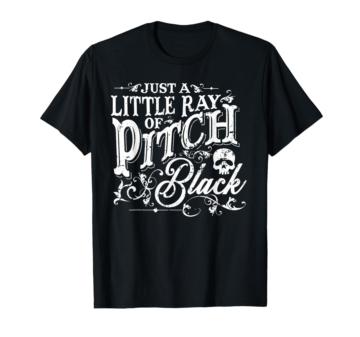 Just A Little Ray Of Pitch Black Spooky Season Halloween T-Shirt