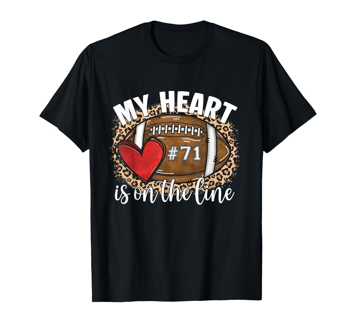 My Heart is On The Line Jersey Night Number 71 Football Mom T-Shirt