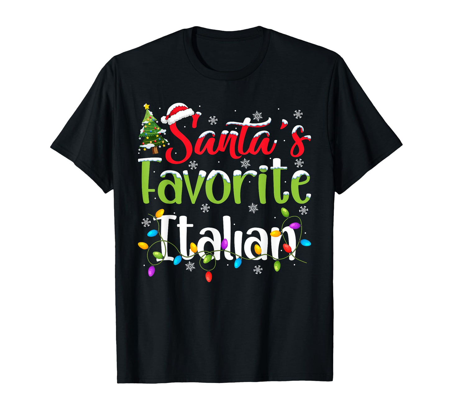 Santa Favorite Italian Christmas Lights Funny Family Xmas T-Shirt