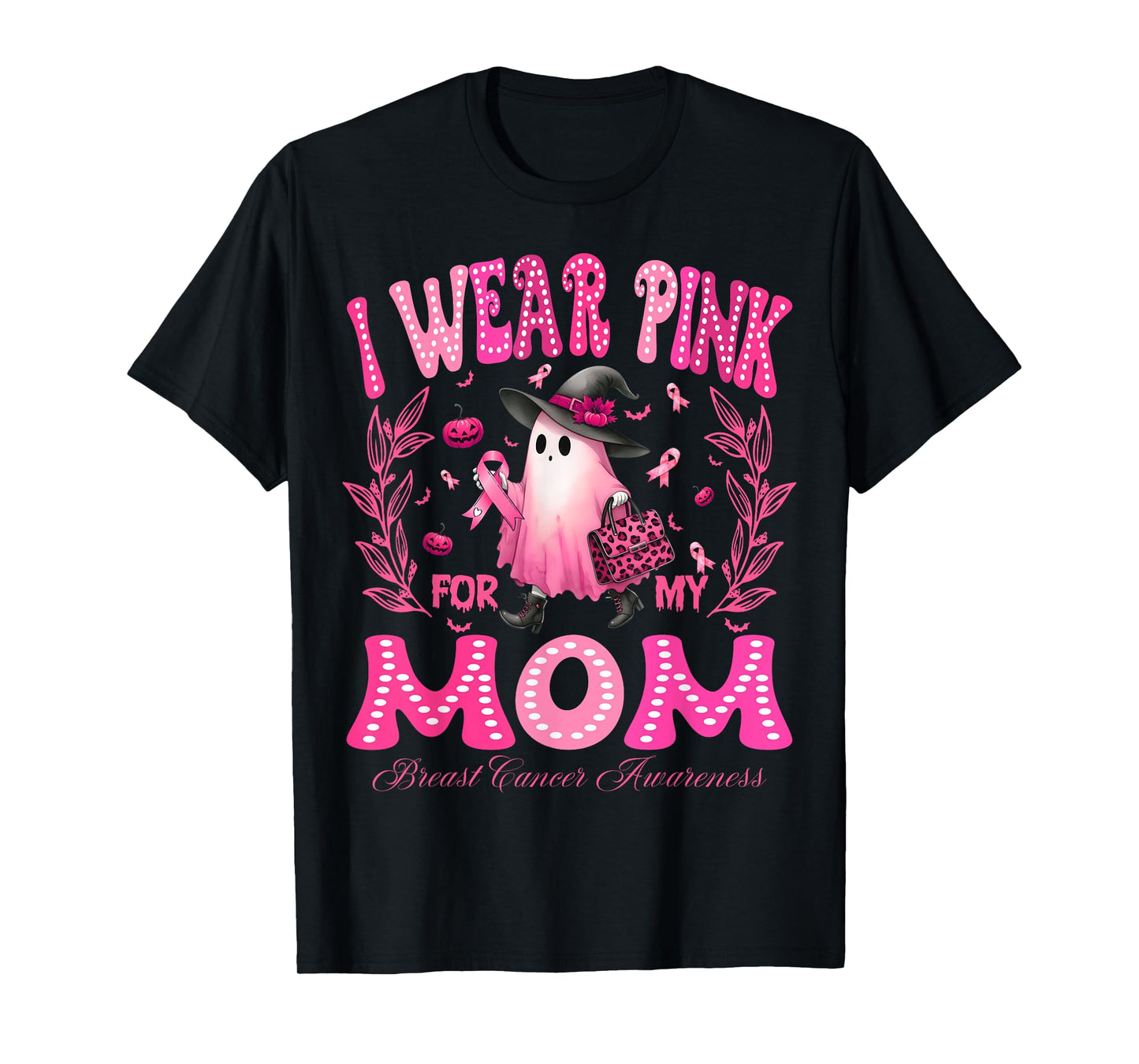I Wear Pink For My Mom Breast Cancer Boo Halloween T-Shirt