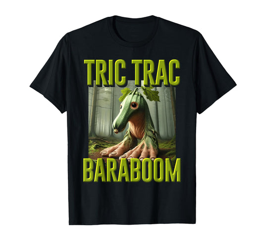 Tric Trac Baraboom Hilarious Meme Brainrot Italian Kids Joke T-Shirt