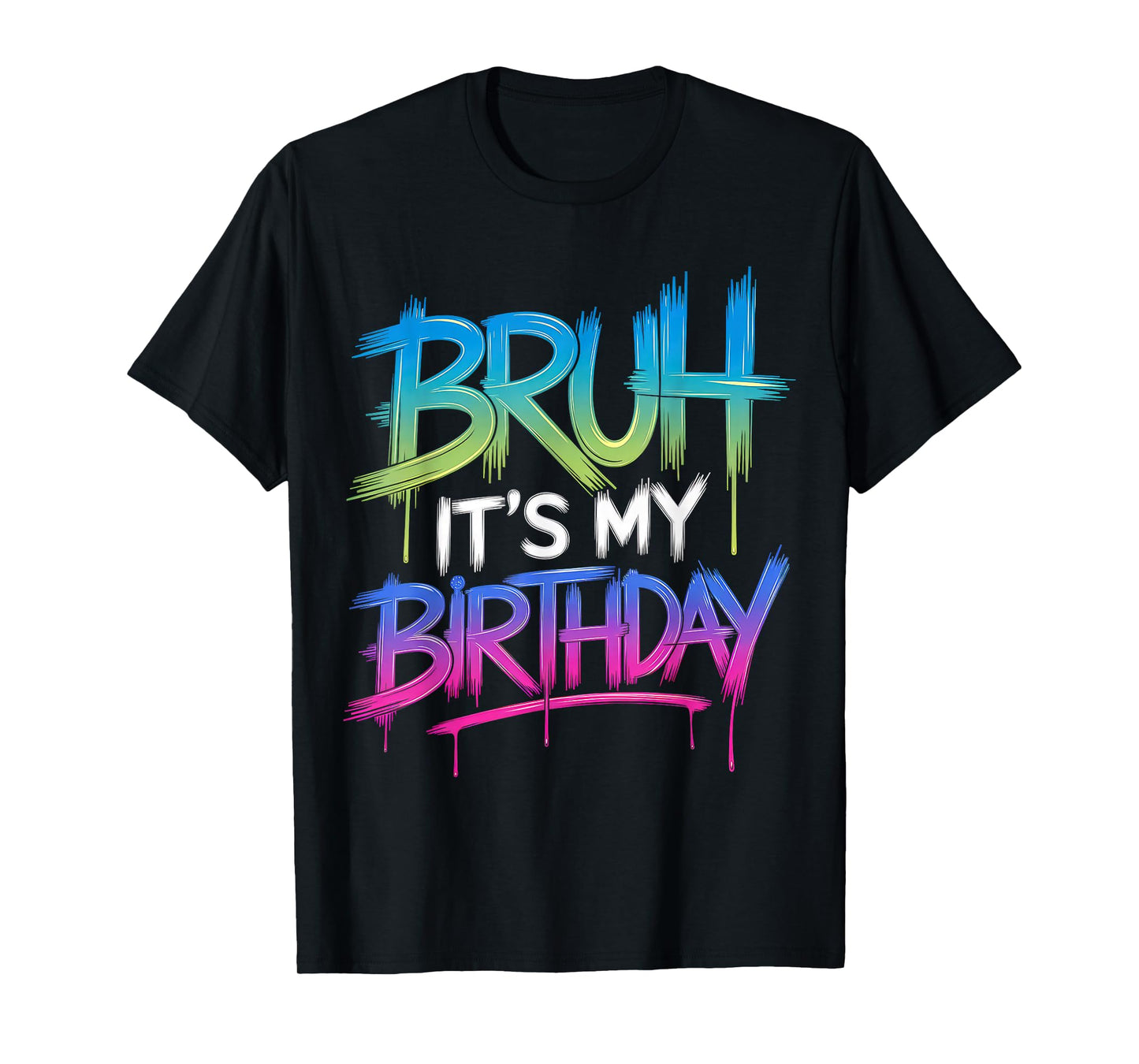 Bruh It's My Birthday Funny Birthday Boy Teen Gamer Meme T-Shirt