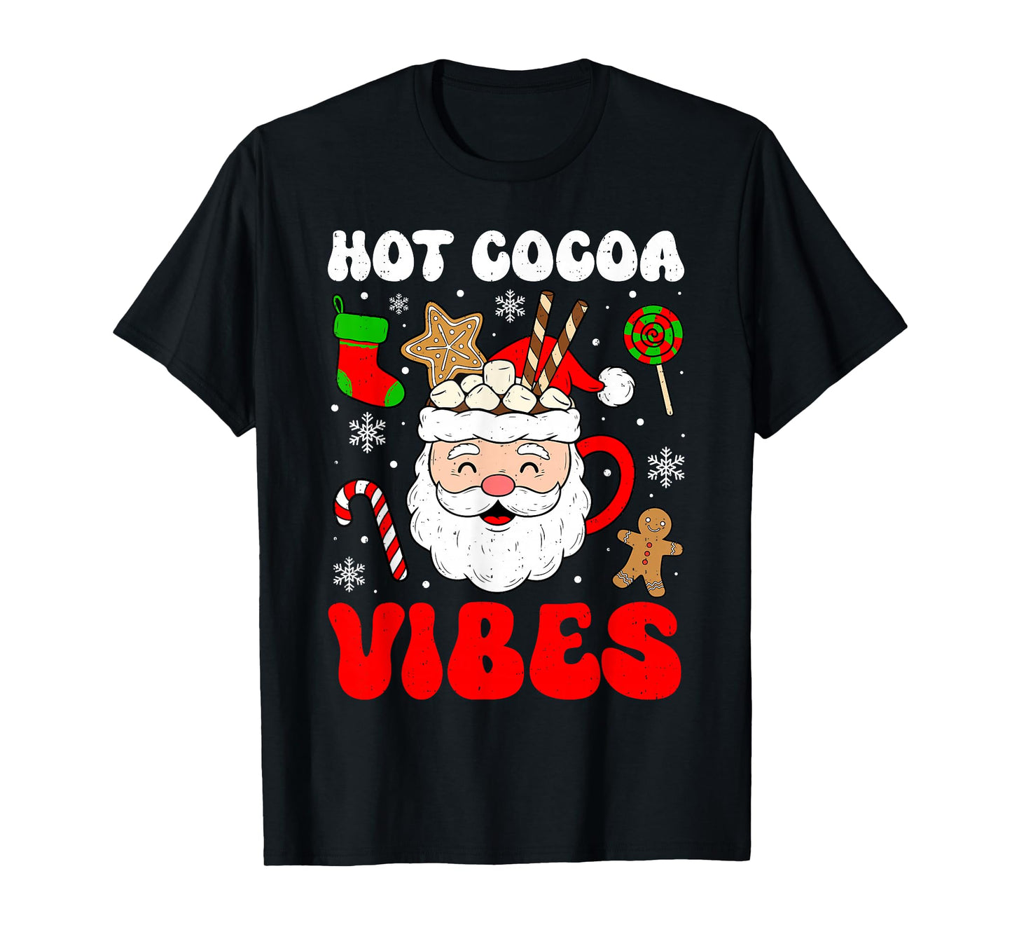 Hot Cocoa Vibes Chocolate Christmas Xmas Cozy Festive T-Shirt