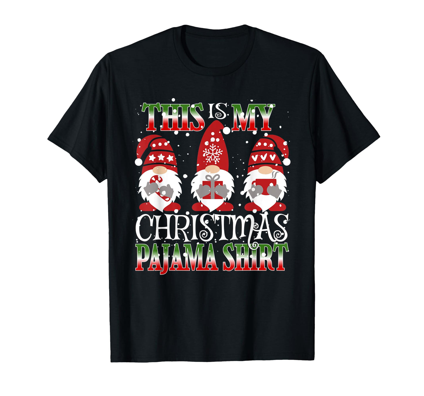 This Is My Christmas Pajama Shirt Gnome Hangin With Gnomies T-Shirt