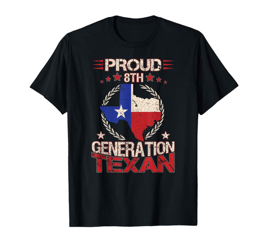 Texas Proud 8th Generation Texan Native Lone Star State T-Shirt