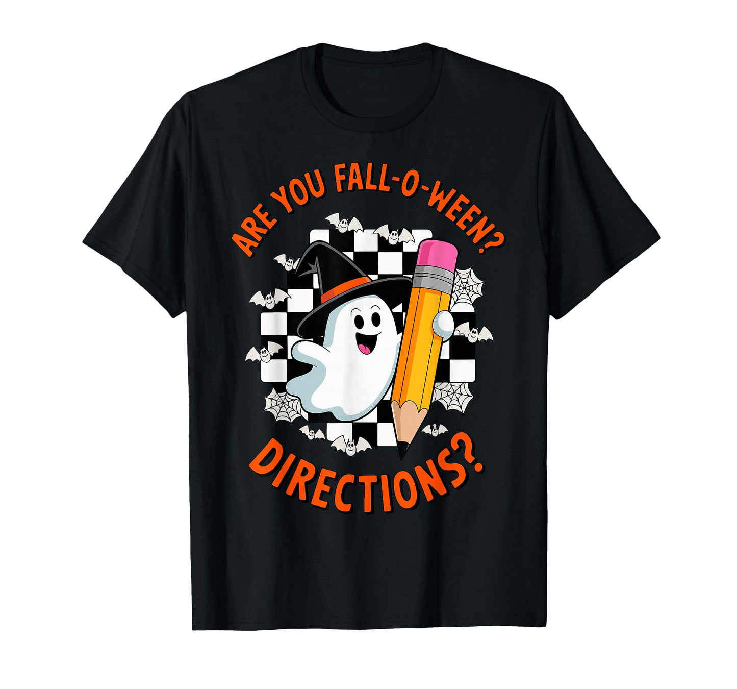 are You Fall O Ween Directions Teacher Halloween Boo Ghost T-Shirt