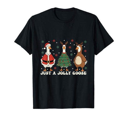 Merry Goosemas Christmas Just A Jolly Goose Men Women Kids T-Shirt