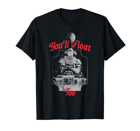 IT You'll Float Too Haunted House and Clown Horror Movie T-Shirt