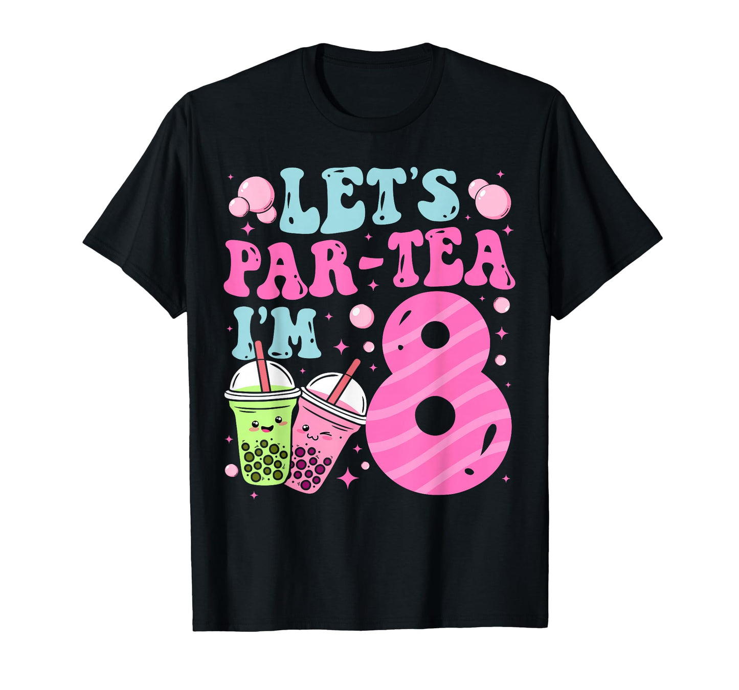 Let's Par-Tea I'm 8 Years Old 8th Birthday Bubble Boba Tea T-Shirt