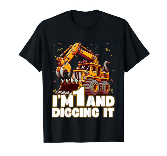 Kids I'm 1 And Digging It Monster Excavator 1st Birthday T-Shirt