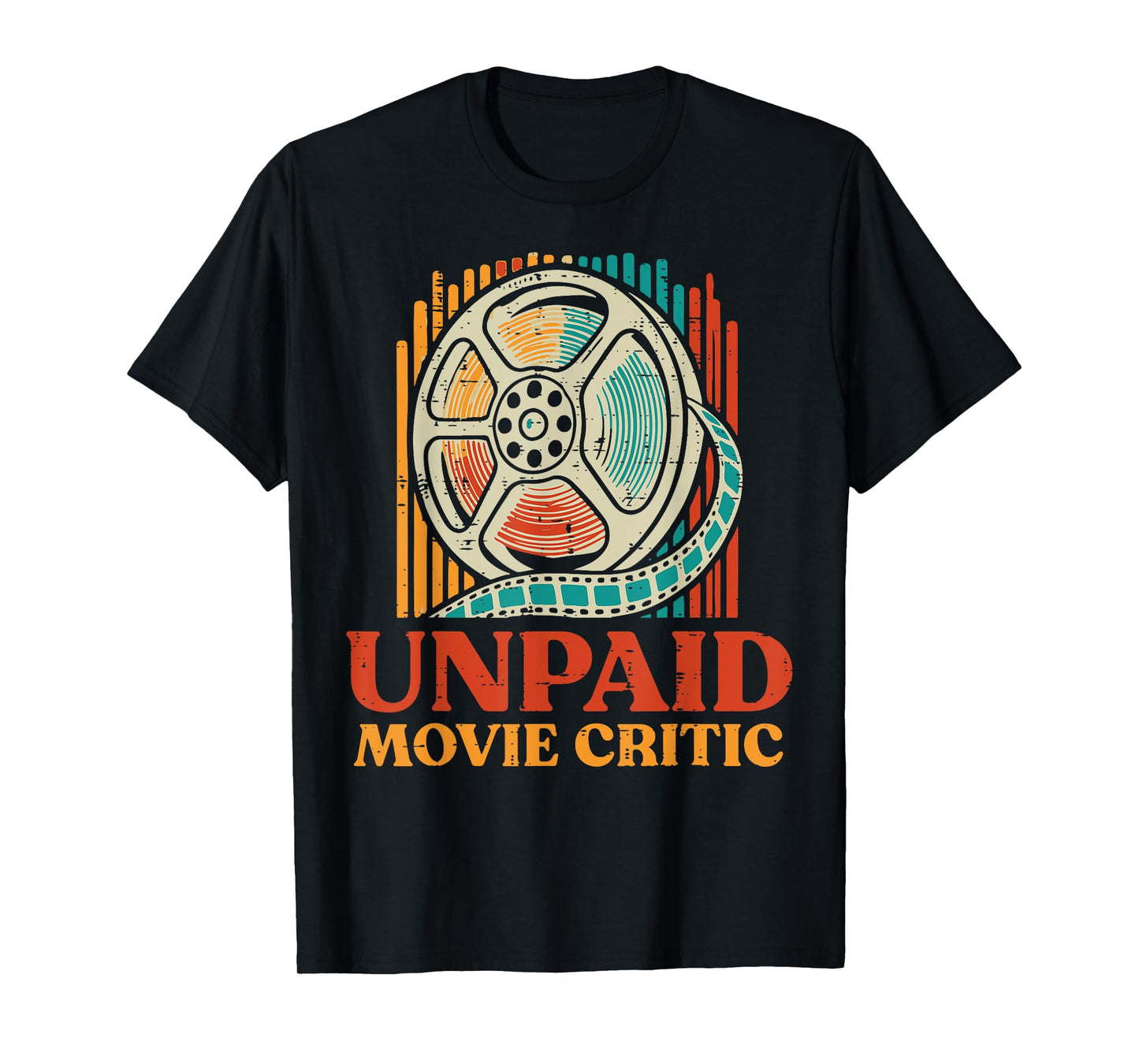 Unpaid Movie Critic Funny Saying Cinema Film Women Men Kids T-Shirt
