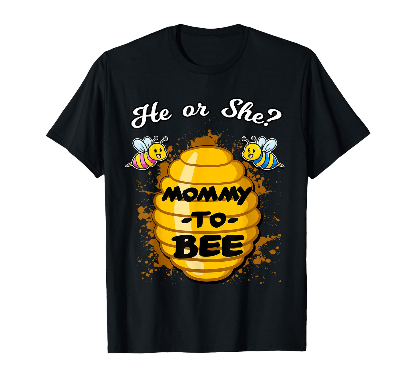 He Or She Mommy To Bee Gender Announcement Baby Shower Party T-Shirt
