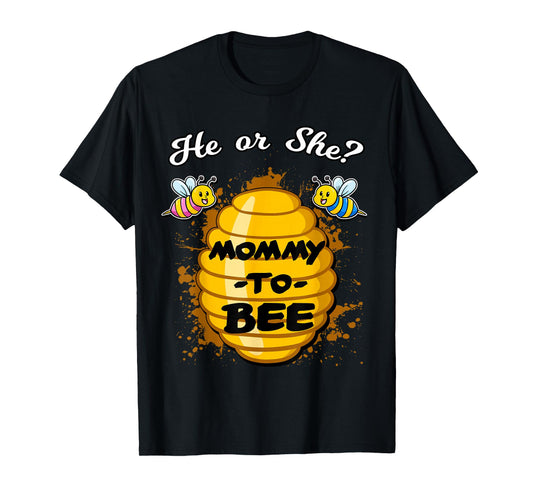 He Or She Mommy To Bee Gender Announcement Baby Shower Party T-Shirt
