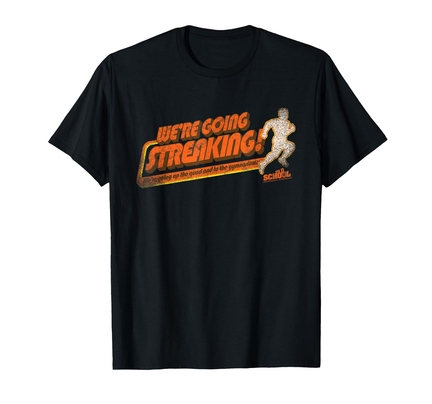 Old School We're Going Streaking T-Shirt