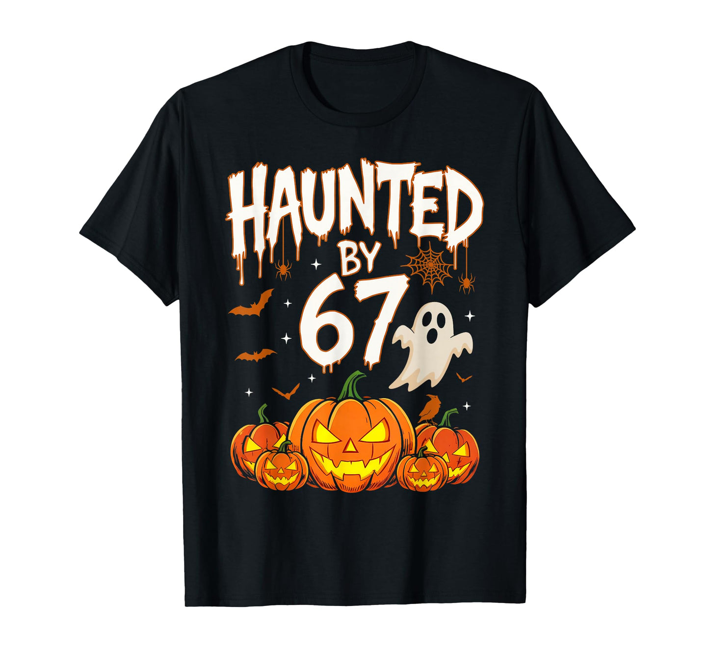Haunted by 67 Funny Six Seven Meme Pumpkin Ghost Halloween T-Shirt