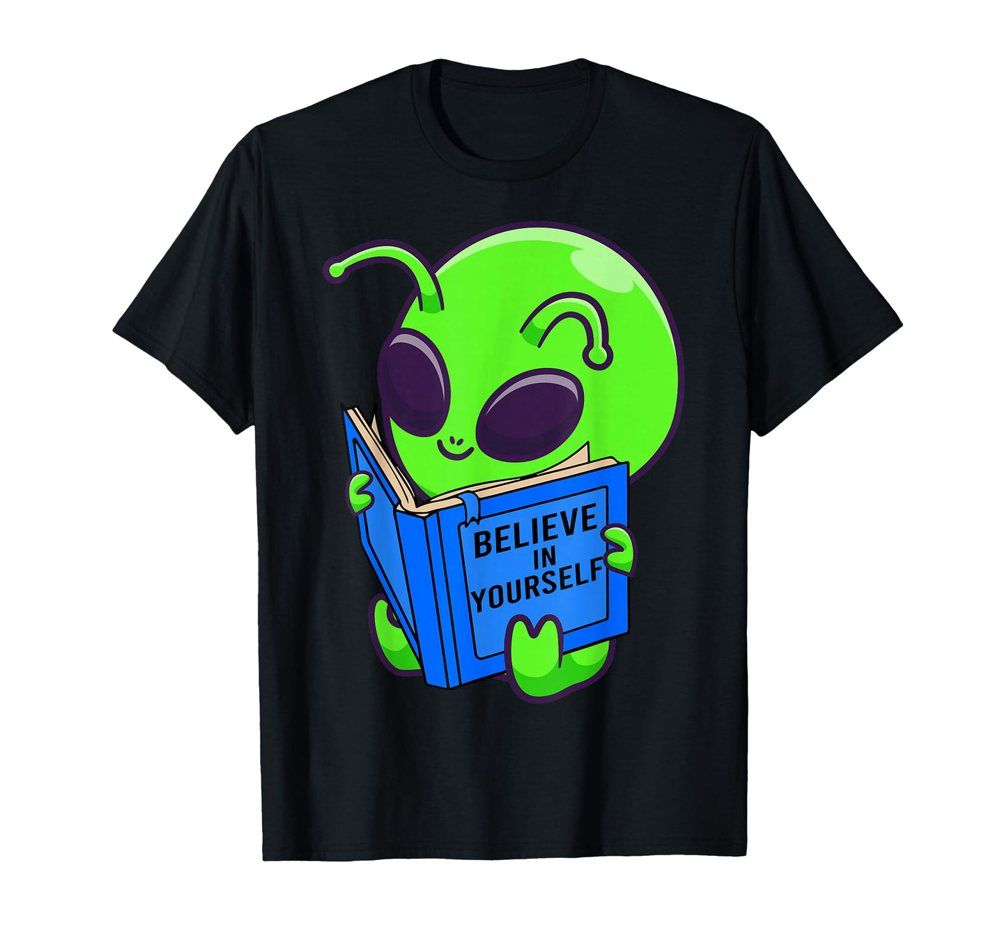 Alien Ufo Space Aliens Believe in Yourself Gifts Men, Women T-Shirt