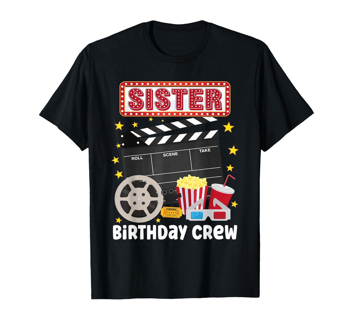 Sister Birthday Crew Movie Night Theme Matching Party T-Shirt