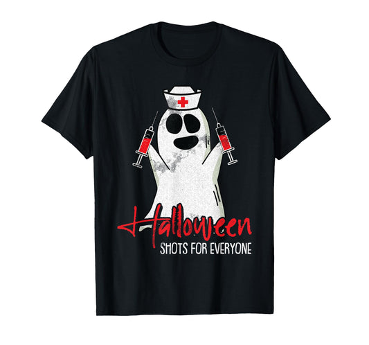 Shots For Everyone Lazy Halloween Costume Funny Ghost Nurse T-Shirt