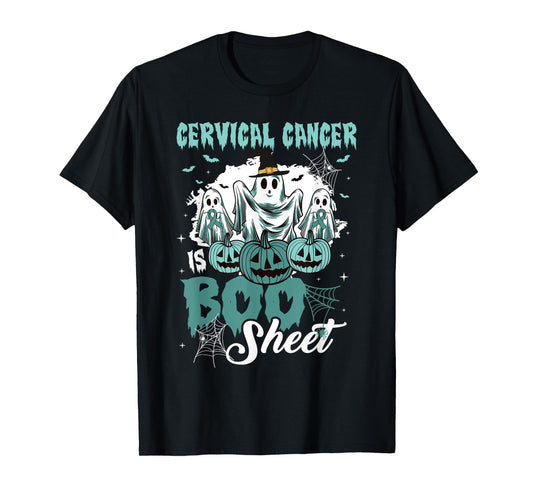Cervical Cancer Is Boo Sheet Cervical Cancer Warrior T-Shirt