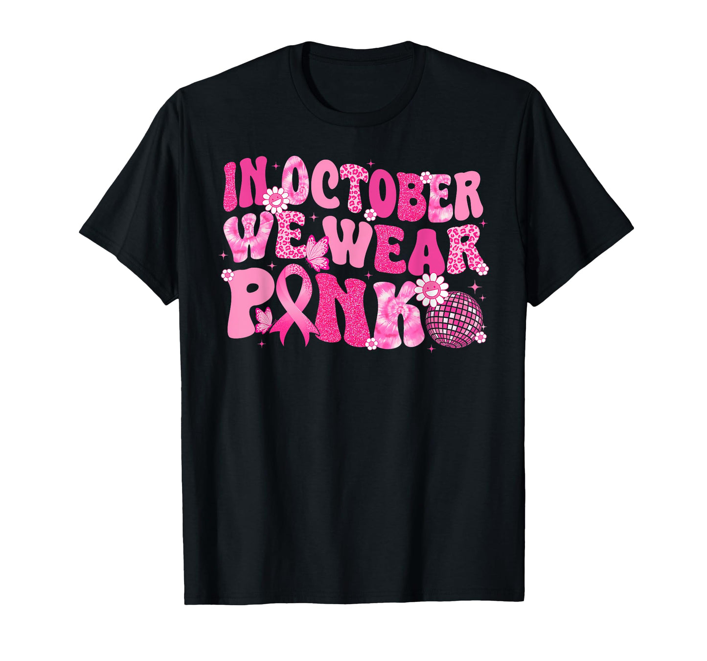 In October We Wear Pink Breast Cancer Awareness Disco Retro T-Shirt