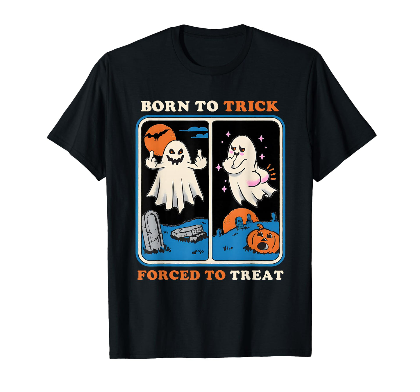 Ghost Born to Trick Forced to Treat Halloween T-Shirt