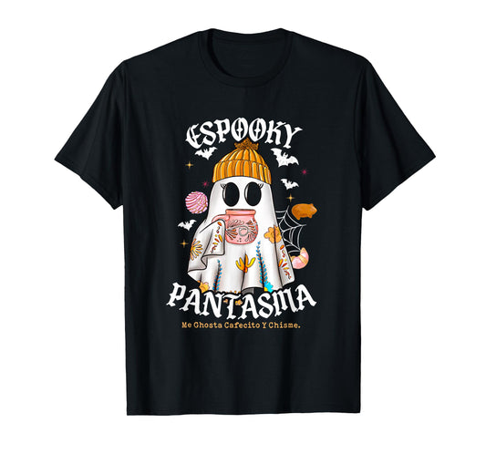 Espooky Pantasma Me Ghosta Cafecito Y Chisme T-Shirt