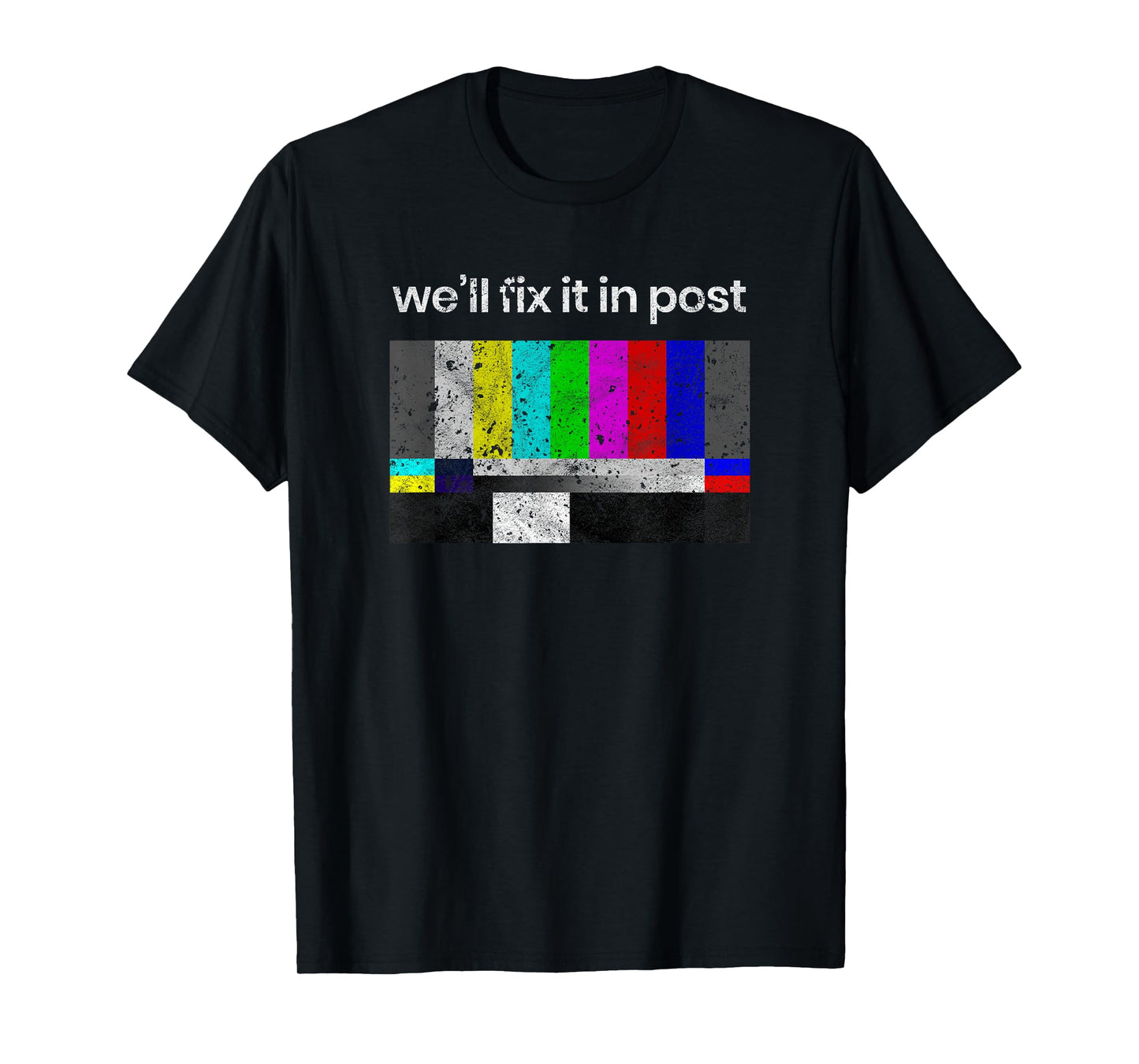 Filmmaker T-Shirt, Fix it in Post, Cinematographer T-Shirt