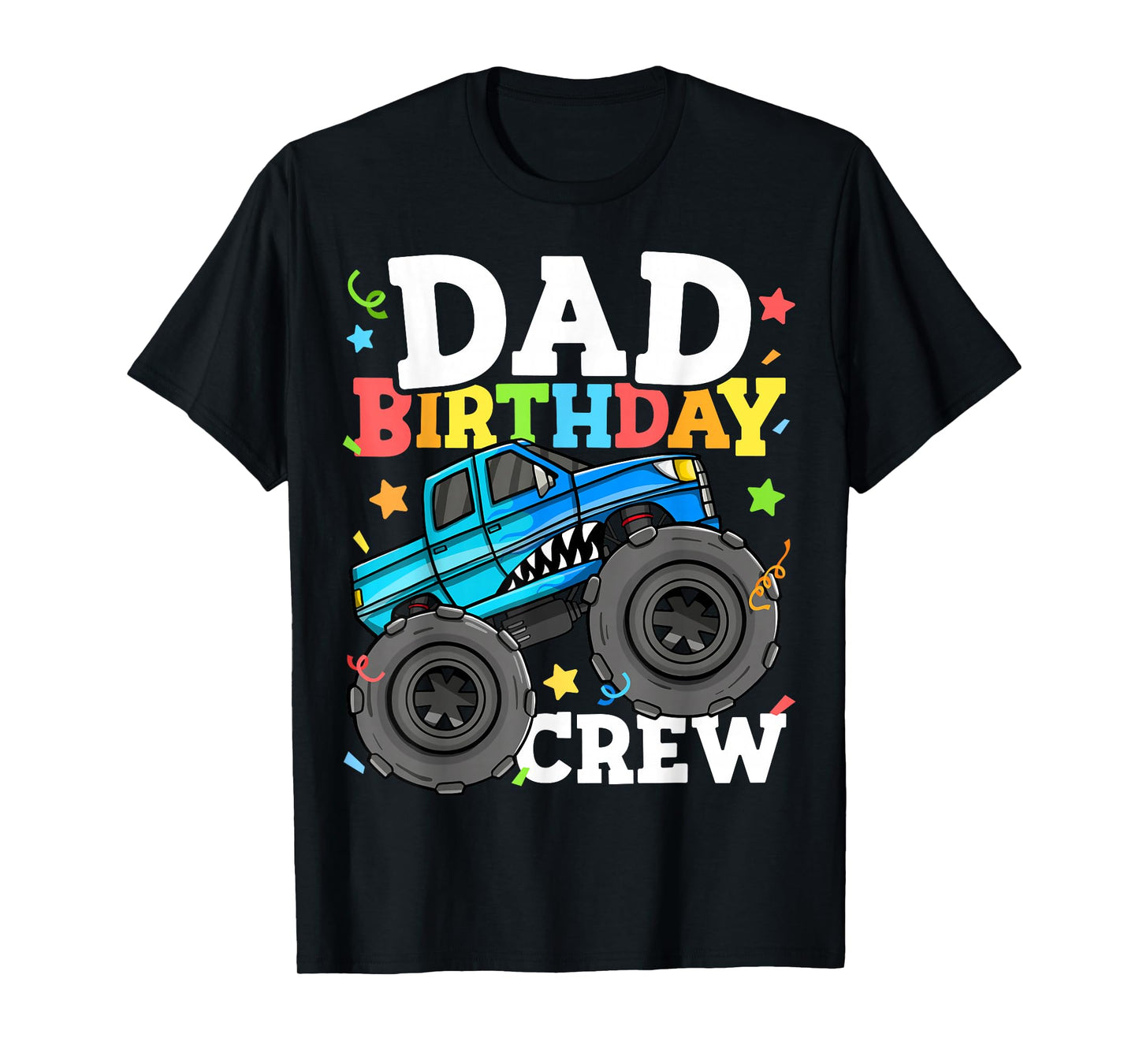 Dad Birthday Crew Monster Truck Theme Party Daddy Papa T-Shirt