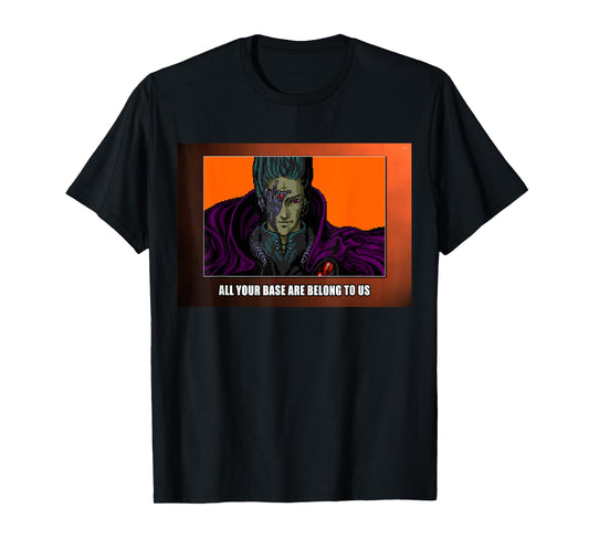 All Your Base Are Belong To Us T-Shirt Tee T-Shirt