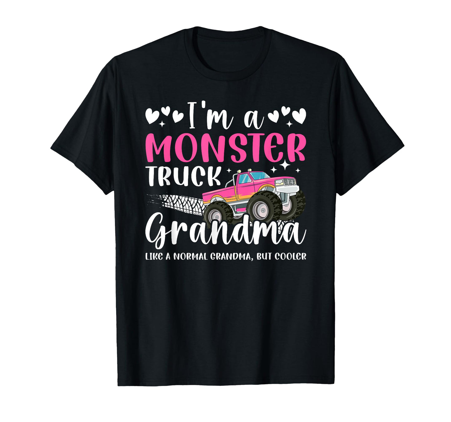 I'm A Monster Truck Grandma Monster Truck Grandmother T-Shirt