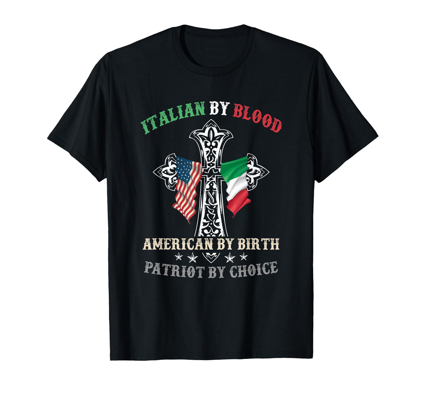 Italian by Blood American by Birth Patriot by Choice Cool T-Shirt